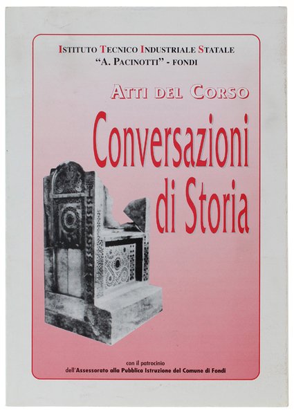 CONVERSAZIONI DI STORIA (7 studi sulla storia di Fondi) - …
