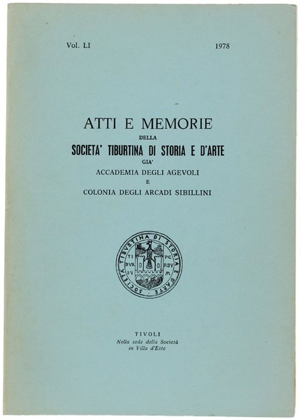 ATTI E MEMORIE DELLA SOCIETA' TIBURTINA DI STORIA E D'ARTE. …