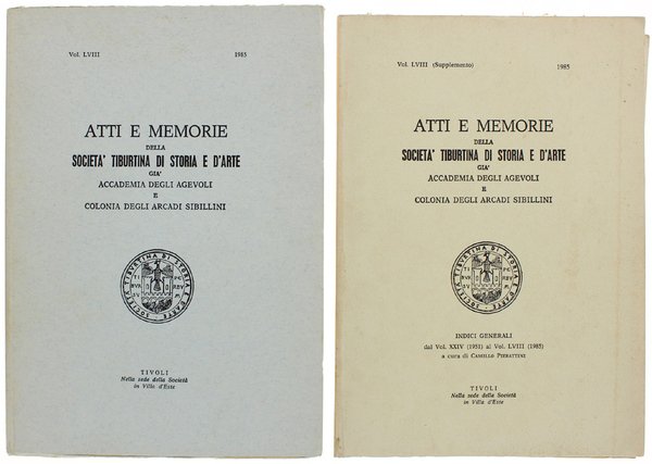 ATTI E MEMORIE DELLA SOCIETA' TIBURTINA DI STORIA E D'ARTE. …