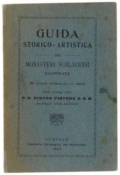 GUIDA STORICO-ARTISTICA DEI MONASTERI SUBLACENSI ILLUSTRATA.