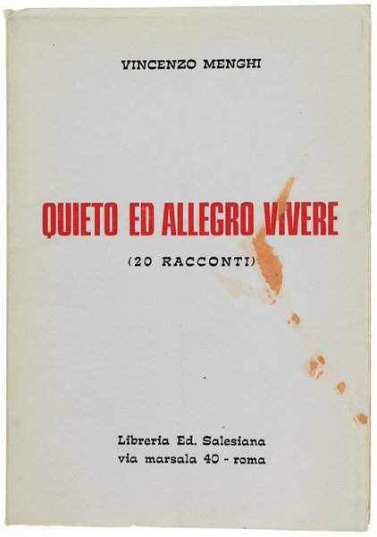 QUIETO ED ALLEGRO VIVERE (20 racconti)