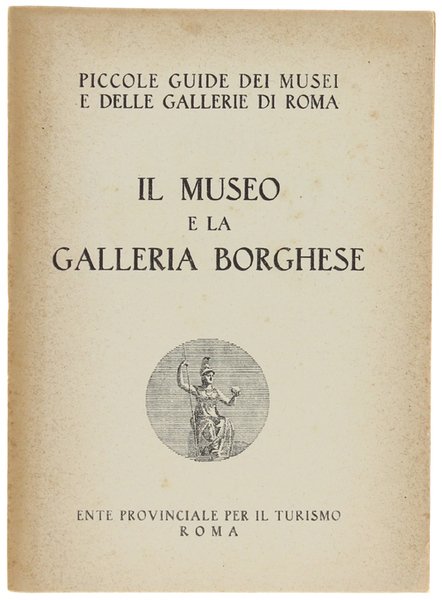 IL MUSEO E LA GALLERIA BORGHESE. Piccole guide dei musei … | Immagine principale