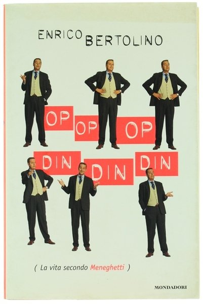 OP OP OP DIN DIN DIN (La vita secondo Meneghetti).