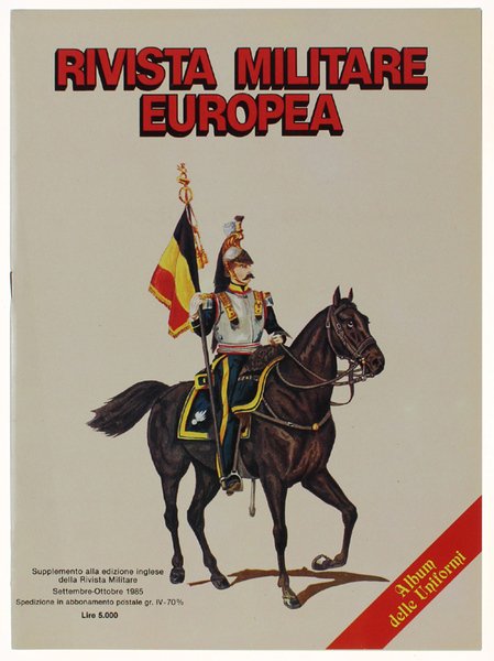 RIVISTA MILITARE EUROPEA - ALBUM DELLE UNIFORMI. Supplemento alla edizione … | Immagine principale