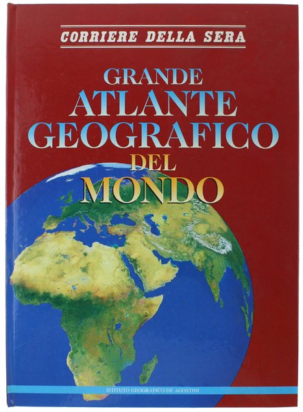 GRANDE ATLANTE GEOGRAFICO DEL MONDO.