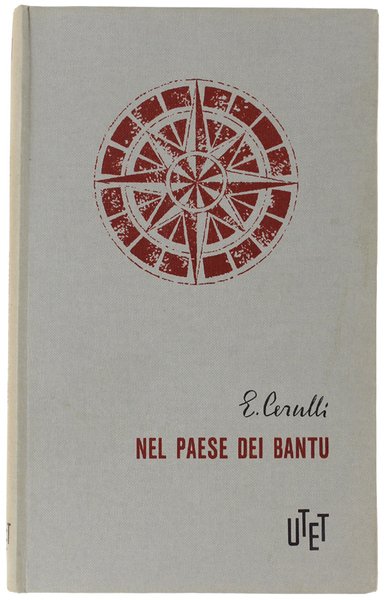 NEL PAESE DEI BANTU. Le esplorazioni in Africa dall'antichità a …