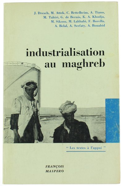INDUSTRIALISATION AU MAGHREB.