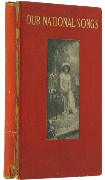 OUR NATIONAL SONGS. With numerous original illustrations by George T.Tobin.