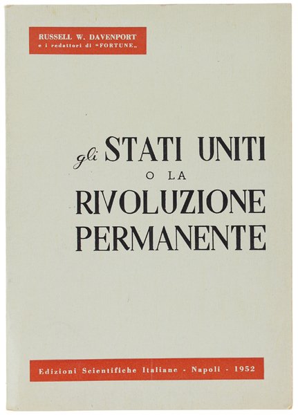 GLI STATI UNITI O LA RIVOLUZIONE PERMANENTE.