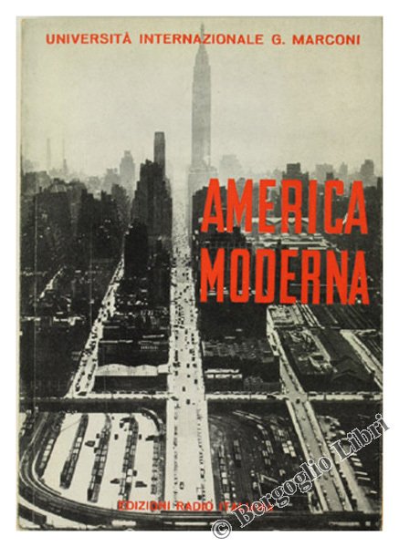 AMERICA MODERNA. Aspetti economici e sociali.