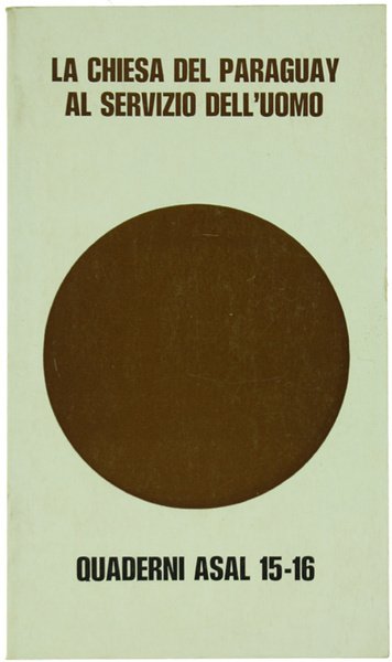LA CHIESA DEL PARAGUAY AL SERVIZIO DELL'UOMO. Quaderni ASAL, n. … | Immagine principale