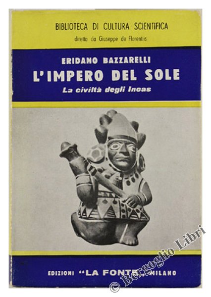L'IMPERO DEL SOLE. La civiltà degli Incas.