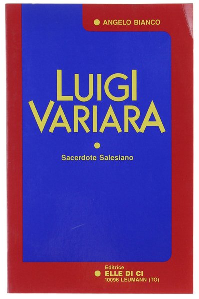 LUIGI VARIARA Sacerdote Salesiano.