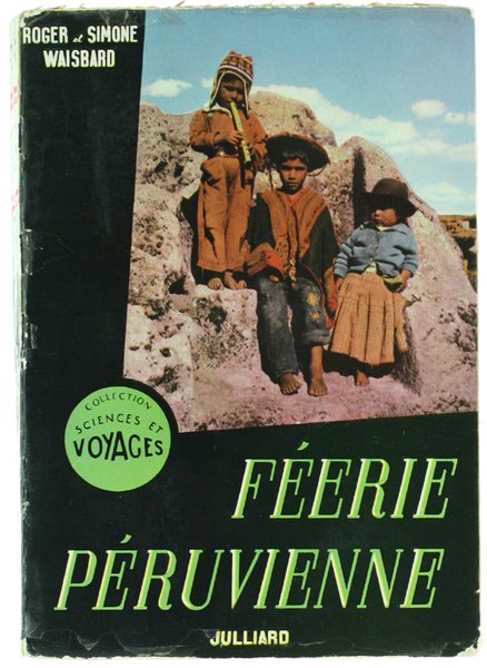 FEERIE PERUVIENNE.