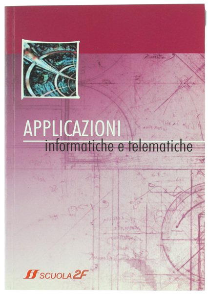 APPLICAZIONI INFORMATICHE E TELEMATICHE.