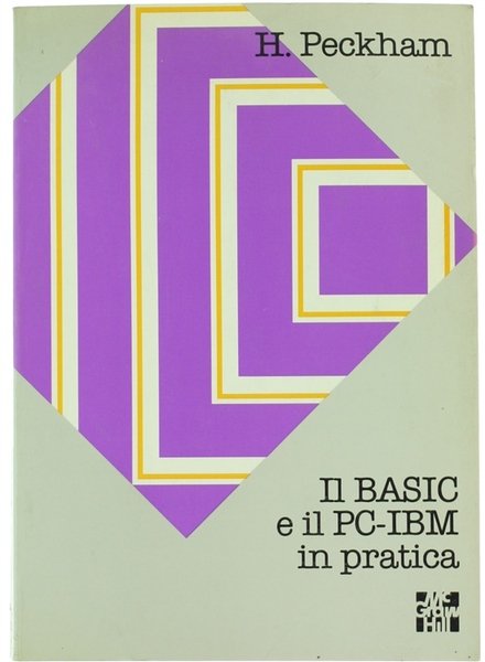 IL BASIC E IL PC-IBM IN PRATICA.