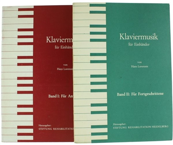 KLAVIERMUSIK FUR EINHANDER. Band I: Für Anfänger. Band II: Für …
