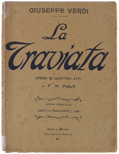 LA TRAVIATA. Opera in quattro atti di F.M. Piave. Opera …