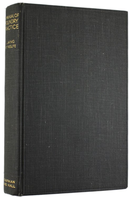 A MANUAL OF FOUNDRY PRACTICE.