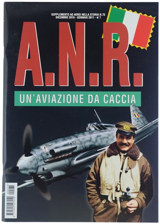 A.N.R. UN'AVIAZIONE DA CACCIA. Aerei nella storia N. 75, supplemento | Immagine principale