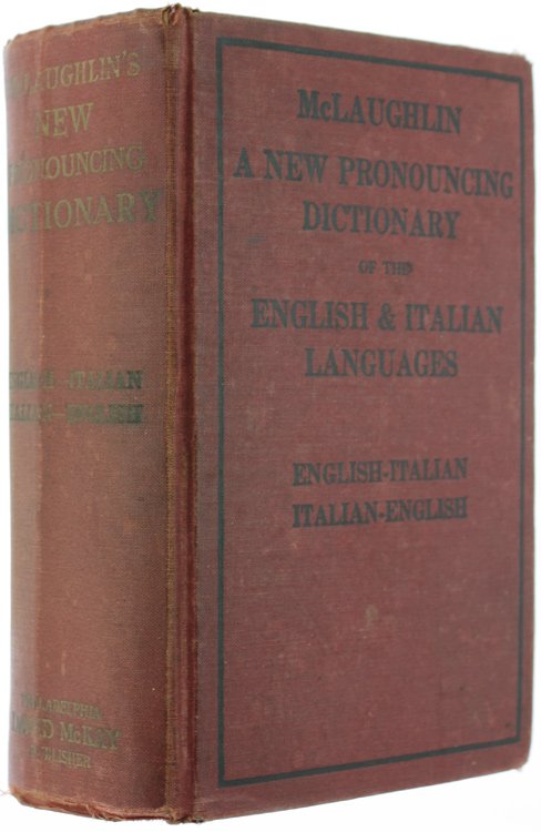 A NEW PRONOUNCING DICTIONARY OF THE ENGLISH & ITALIAN LANGUAGES …