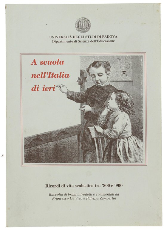 A SCUOLA NELL'ITALIA DI IERI. Ricordi di vita scolastica tra …
