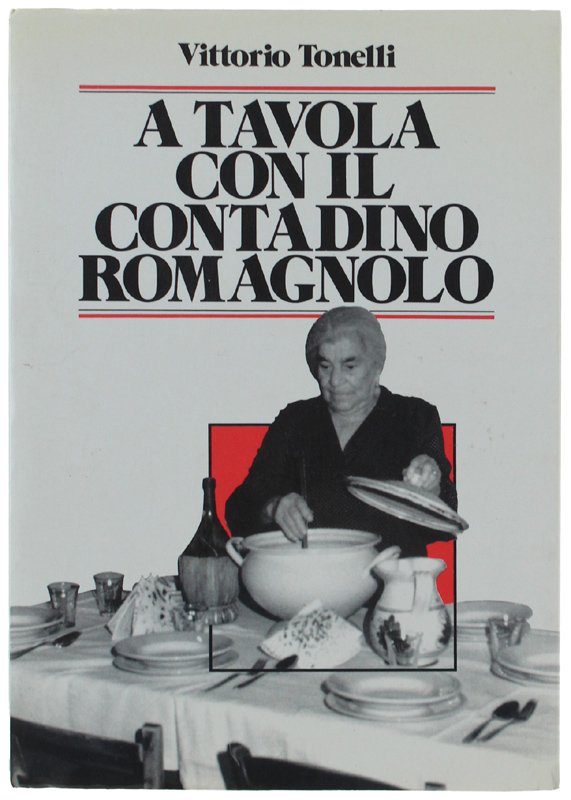 A TAVOLA CON IL CONTADINO ROMAGNOLO