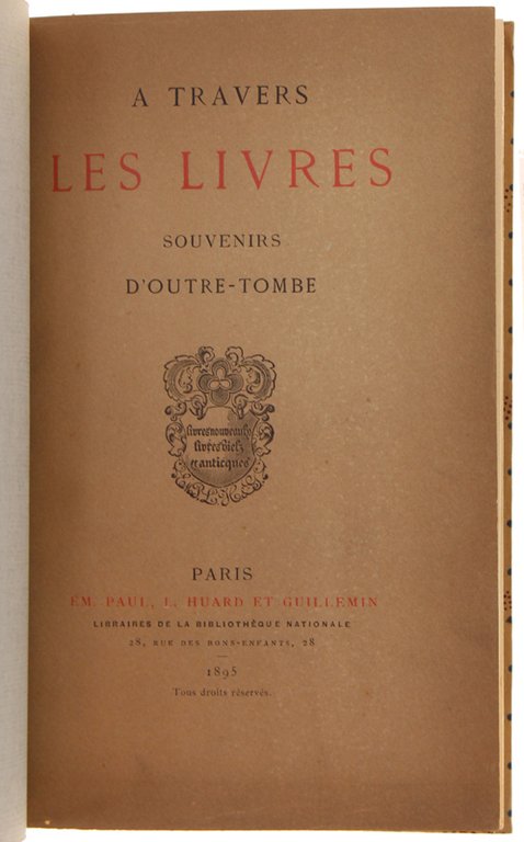 A TRAVERS LES LIVRES. Souvenirs d'Outre-Tombe.