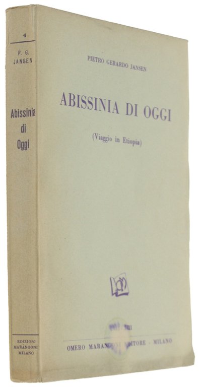 ABISSINIA DI OGGI (Viaggio in Etiopia) [1a rara edizione]