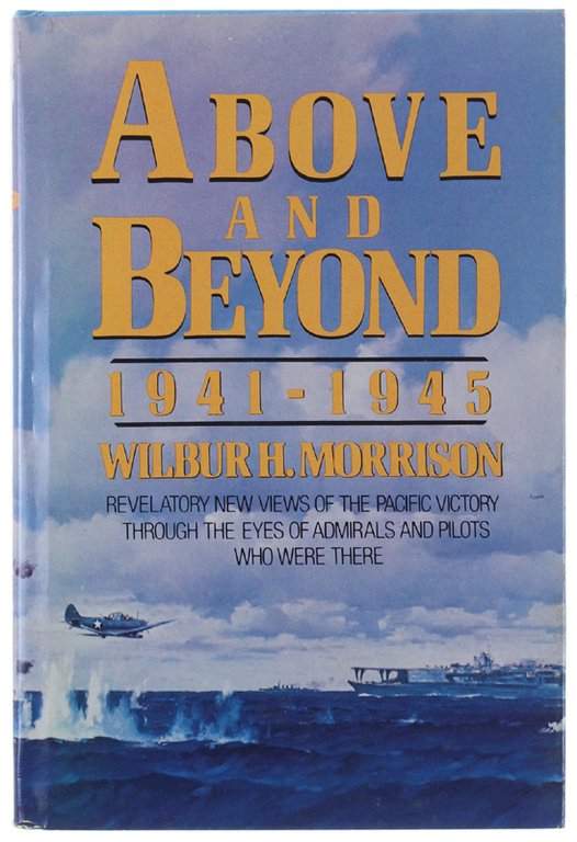 ABOVE AND BEYOND 1941-1945.