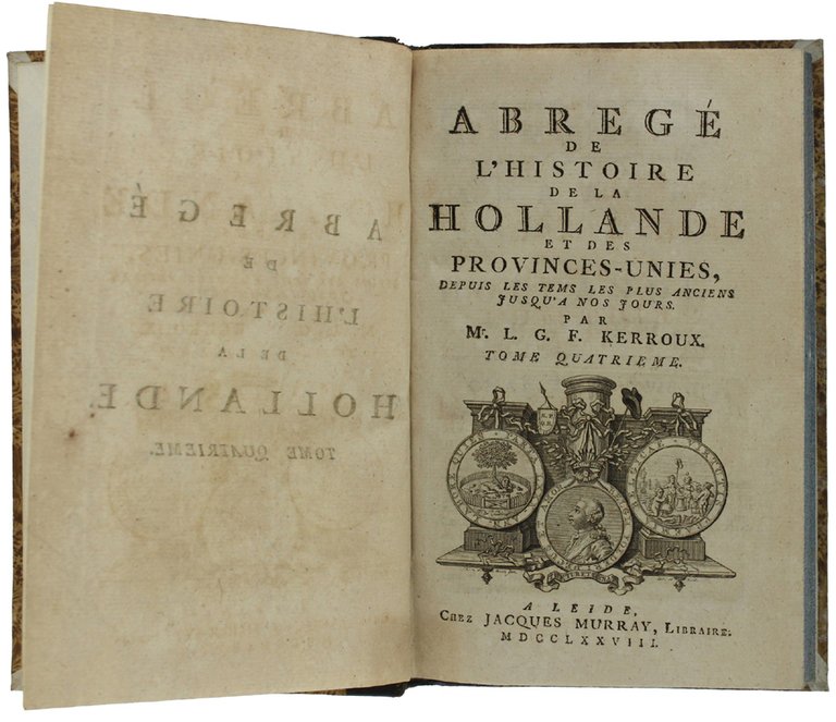 ABREGE' DE L'HISTOIRE DE LA HOLLANDE ET DES PROVINCES-UNIES depuis …