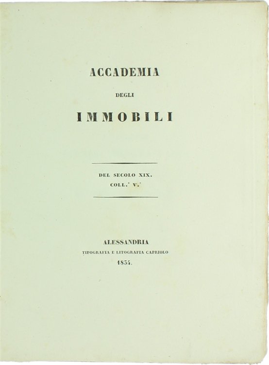 ACCADEMIA DEGLI IMMOBILI del secolo XIX. Coll. V.