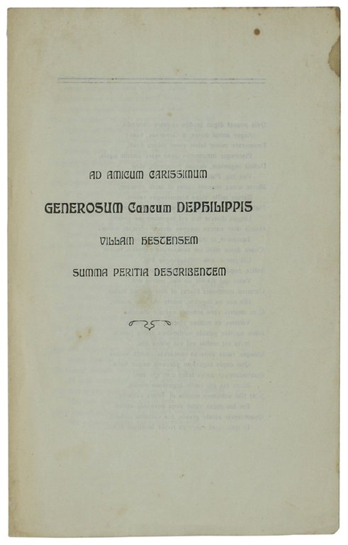 AD AMICUM CARISSIMUM GENEROSUM CANCUM DEPHILIPPIS VILLAM HESTENSEM SUMMA PERITIA …