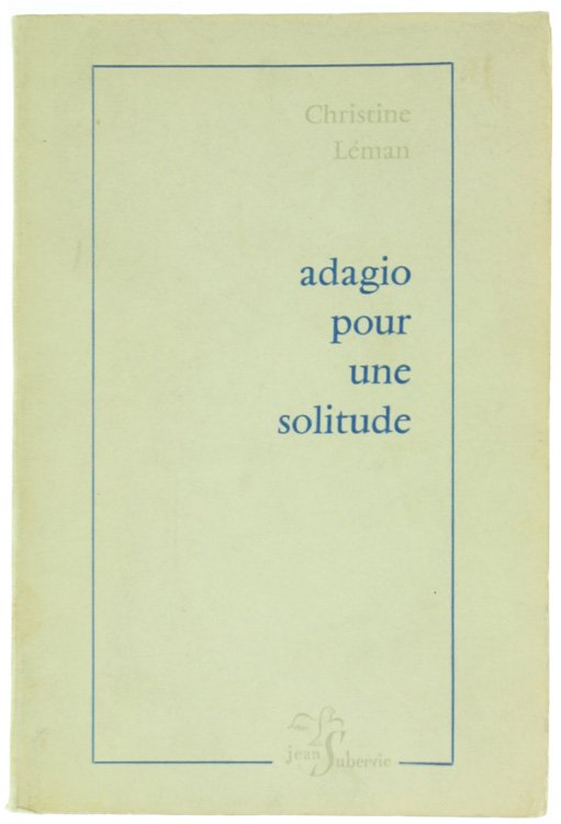 ADAGIO POUR UNE SOLITUDE.
