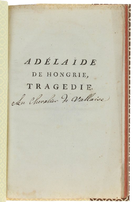 ADELAIDE DE HONGRIE, Tragédie en cinq actes et en vers.