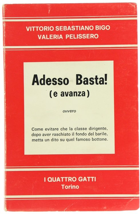 ADESSO BASTA ! (e avanza) ovvero Come evitare che la …