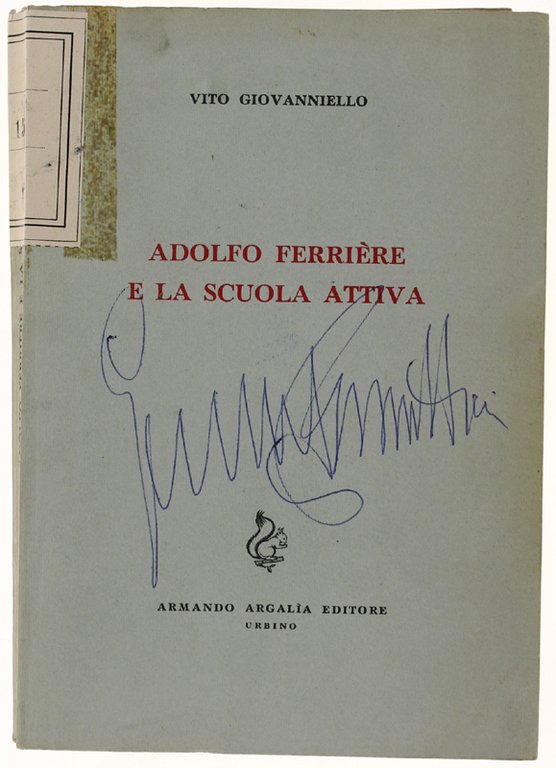 ADOLFO FERRIERE E LA SCUOLA ATTIVA.