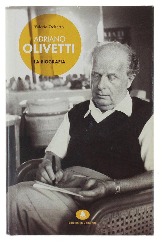ADRIANO OLIVETTI - La biografia
