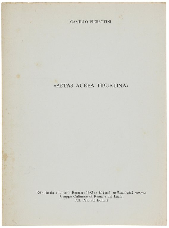 AETAS AUREA TIBURTINA".