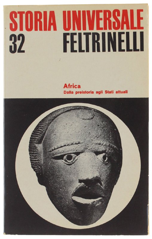 AFRICA. Dalla preistoria agli Stati attuali - Storia Universale Feltrinelli …