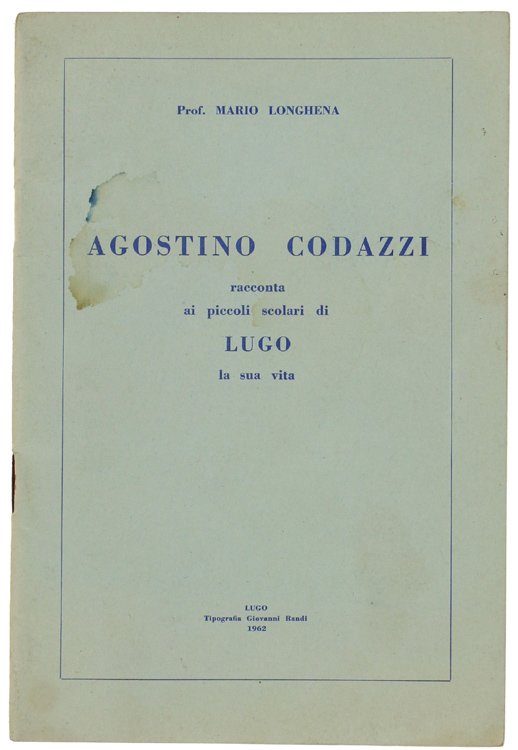 AGOSTINO CODAZZI RACCONTA AI PICCOLI SCOLARI DI LUGO LA SUA …