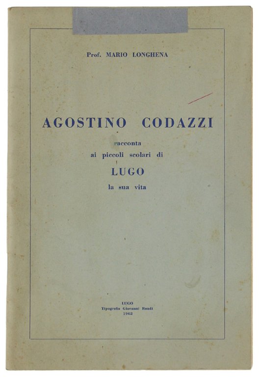 AGOSTINO CODAZZI RACCONTA AI PICCOLI SCOLARI DI LUGO LA SUA …