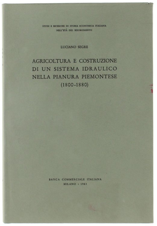 AGRICOLTURA E COSTRUZIONE DI UN SISTEMA IDRAULICO NELLA PIANURA PIEMONTESE …