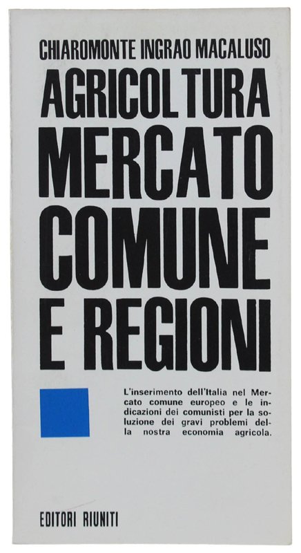 AGRICOLTURA MERCATO COMUNE E REGIONI