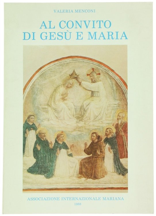 AL CONVITO DI GESU' E MARIA.