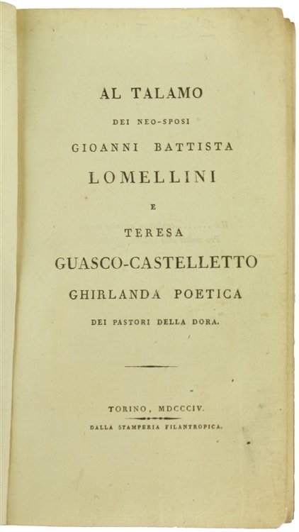AL TALAMO DEI NEO-SPOSI GIOANNI BATTISTA LOMELLINI E TERESA GUASCO-CASTELLETTO. …