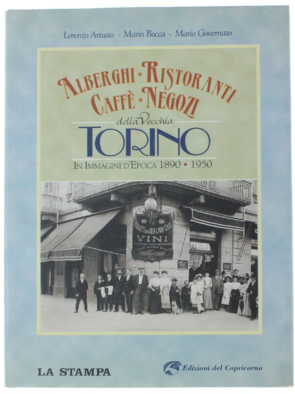 ALBERGHI - RISTORANTI - CAFFE' - NEGOZI DELLA VECCHIA TORINO …