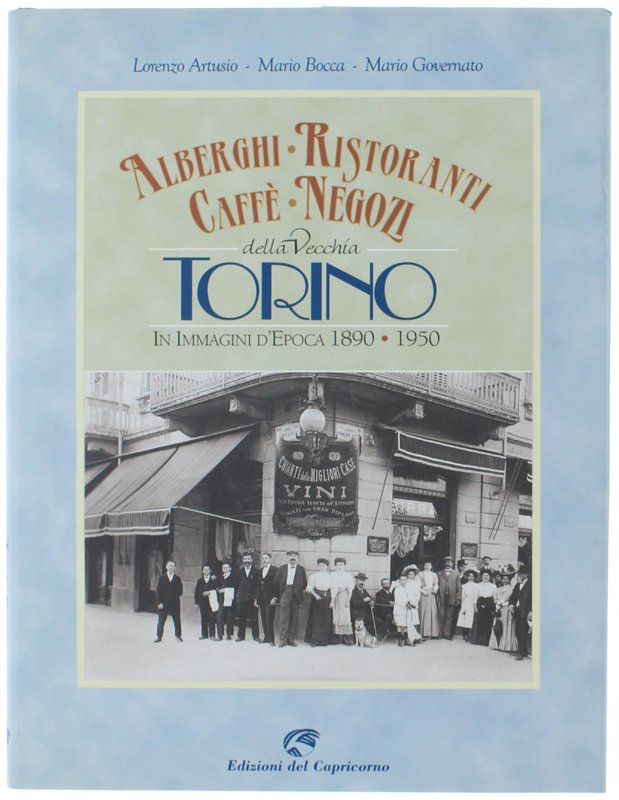 ALBERGHI - RISTORANTI - CAFFE' - NEGOZI DELLA VECCHIA TORINO …