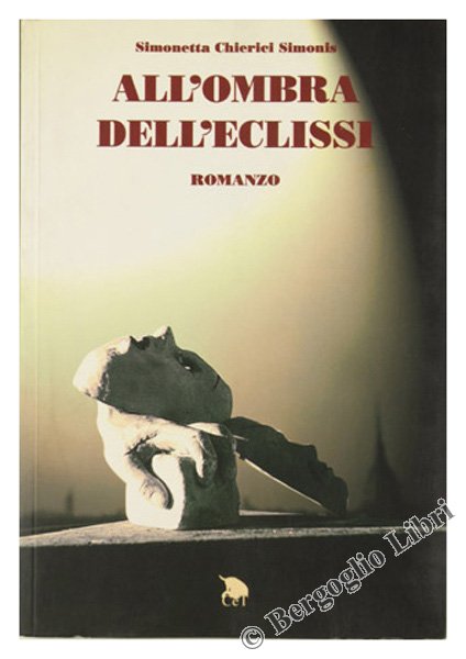 ALL'OMBRA DELL'ECLISSI. Romanzo.