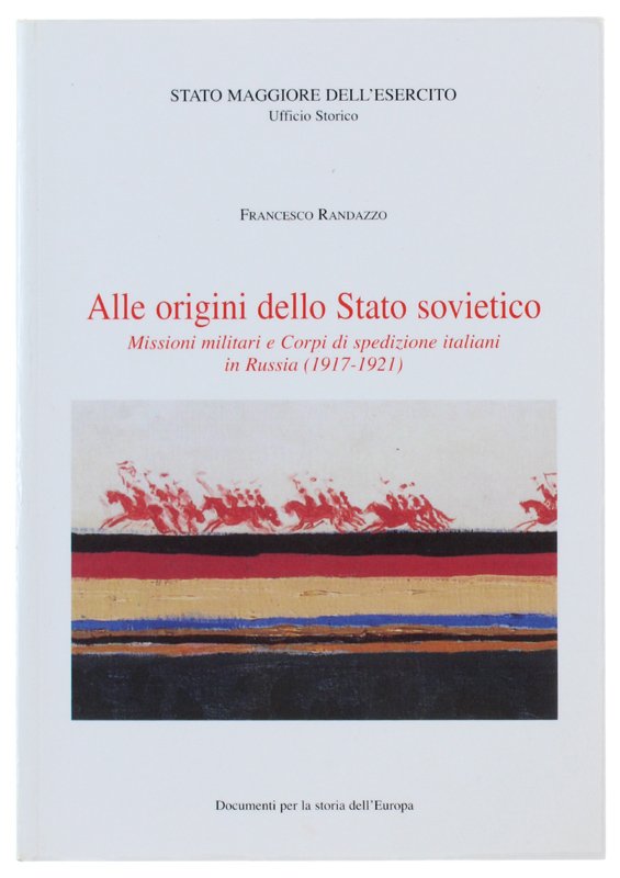 ALLE ORIGINI DELLO STATO SOVIETICO Missioni militari e corpi di …